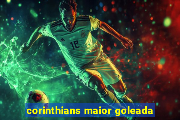 corinthians maior goleada